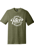 Inhale Tacos Exhale Negativity | District Perfect Tri Tee