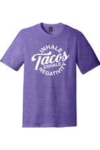 Inhale Tacos Exhale Negativity | District Perfect Tri Tee