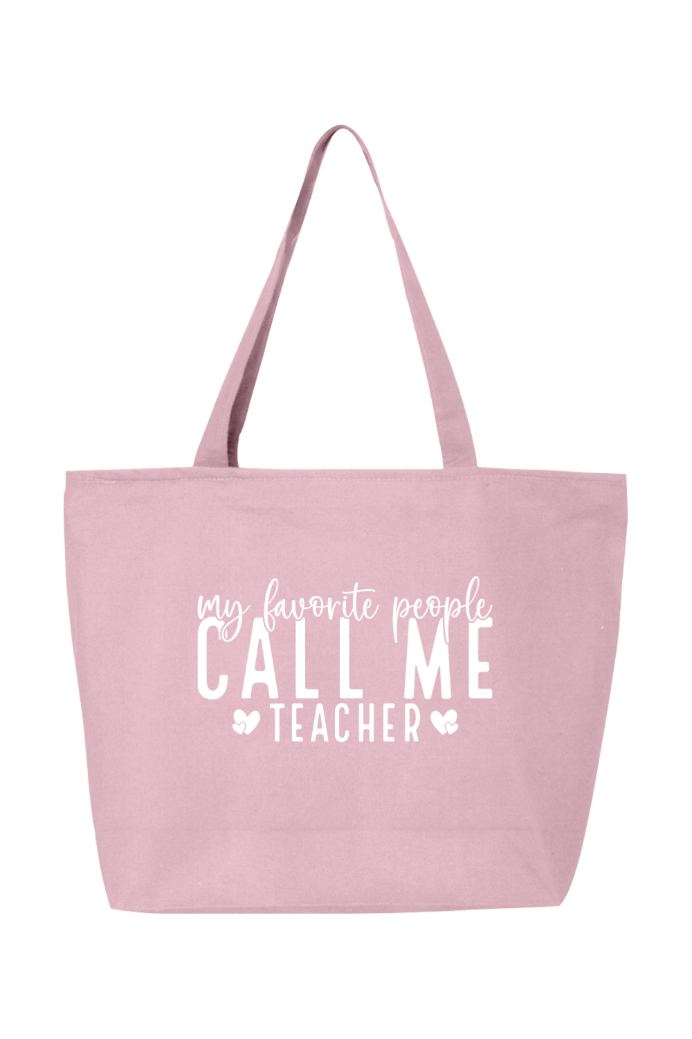 My Favorite People Call Me Teacher | Canvas Zippered Tote