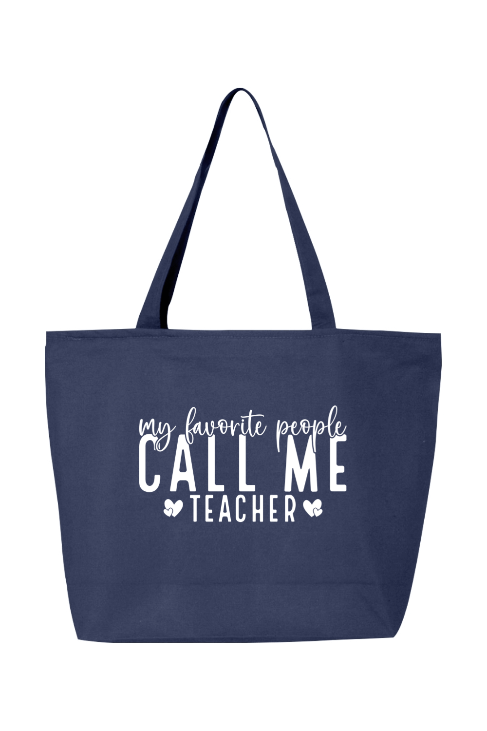 My Favorite People Call Me Teacher | Canvas Zippered Tote