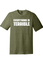 Everything is Terrible | Funny T-Shirts for Men and Ladies