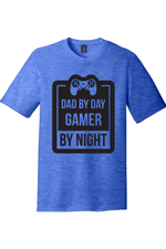 Dad my Day Gamer by Night | District Perfect Tri Tee
