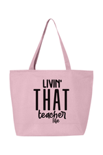 Livin that Teacher Life | Canvas Zippered Tote