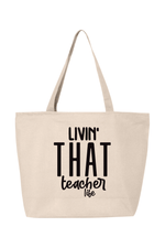 Livin that Teacher Life | Canvas Zippered Tote