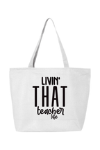 Livin that Teacher Life | Canvas Zippered Tote