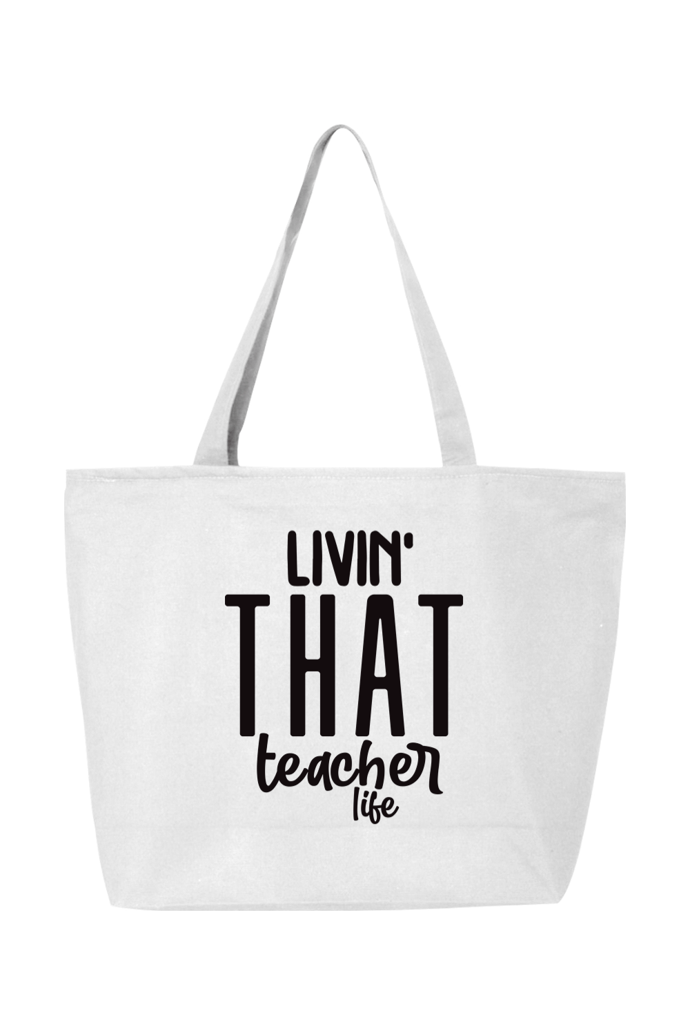 Livin that Teacher Life | Canvas Zippered Tote
