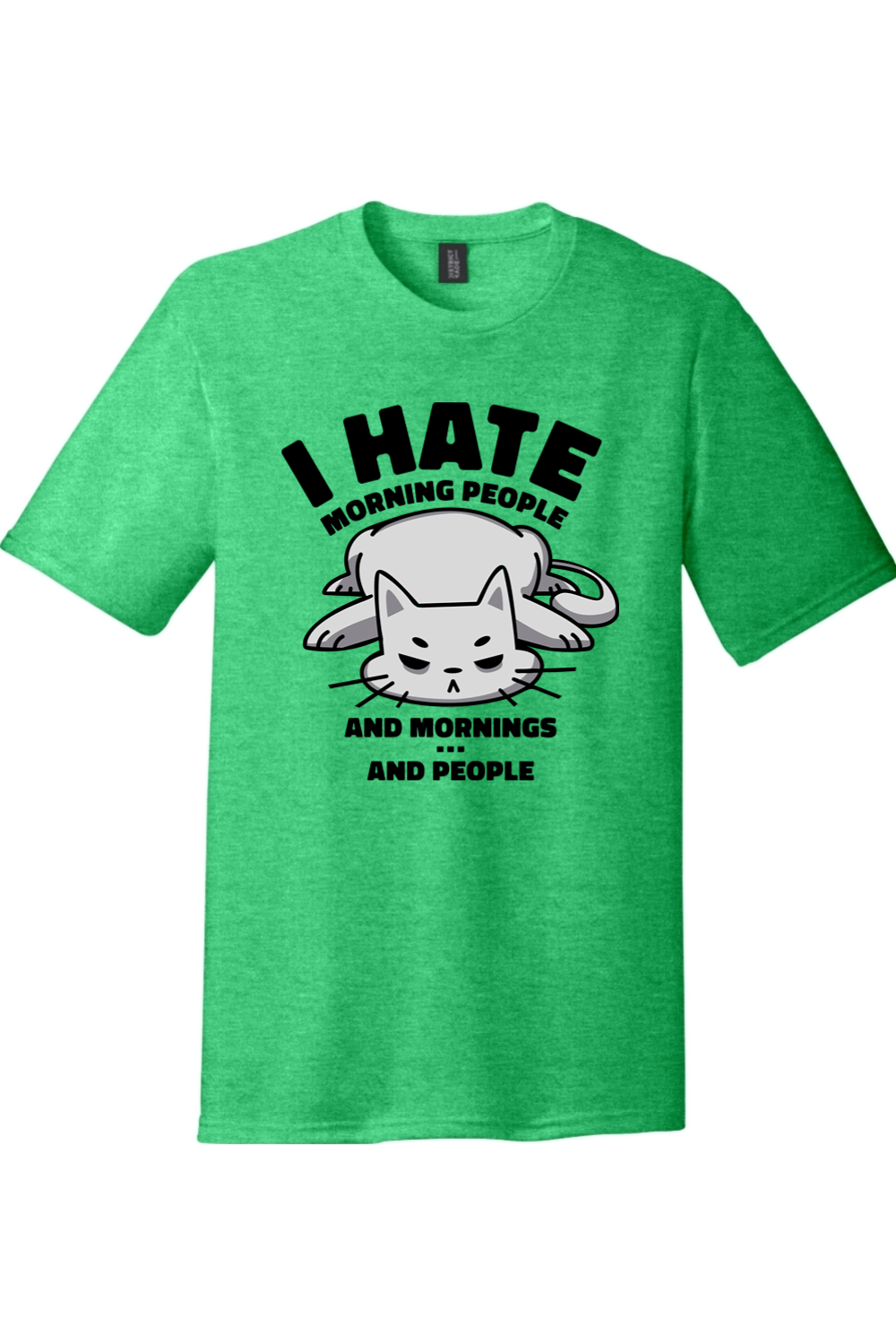 I Hate Morning People and Mornings and People Cat Shirt | District Perfect Tri Tee