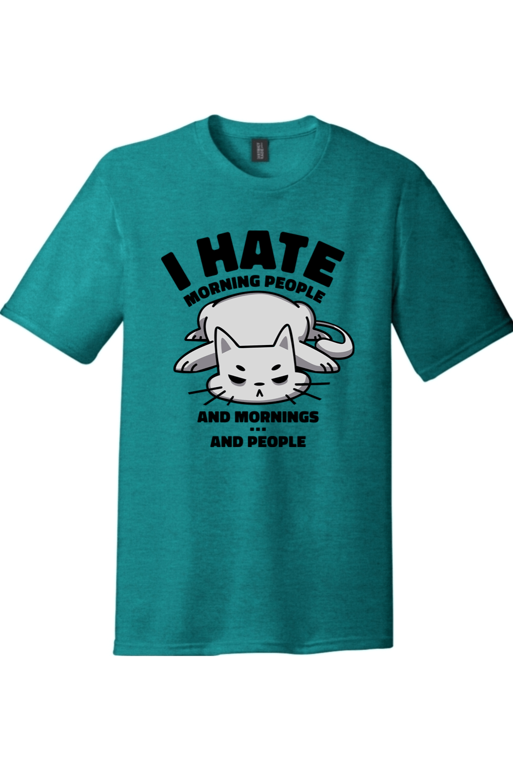 I Hate Morning People and Mornings and People Cat Shirt | District Perfect Tri Tee