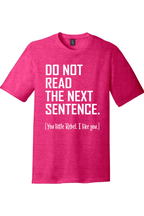 Do Not Read The Next Sentence | Funny T-Shirts for Men and Ladies
