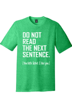 Do Not Read The Next Sentence | Funny T-Shirts for Men and Ladies