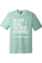 Do Not Read The Next Sentence | Funny T-Shirts for Men and Ladies