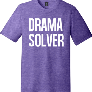 Drama Solver | Funny T-Shirts for Men and Ladies
