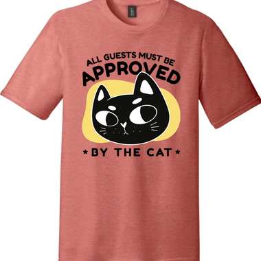 All Guests Must Be Approved by the Cat | District Perfect Tri Tee