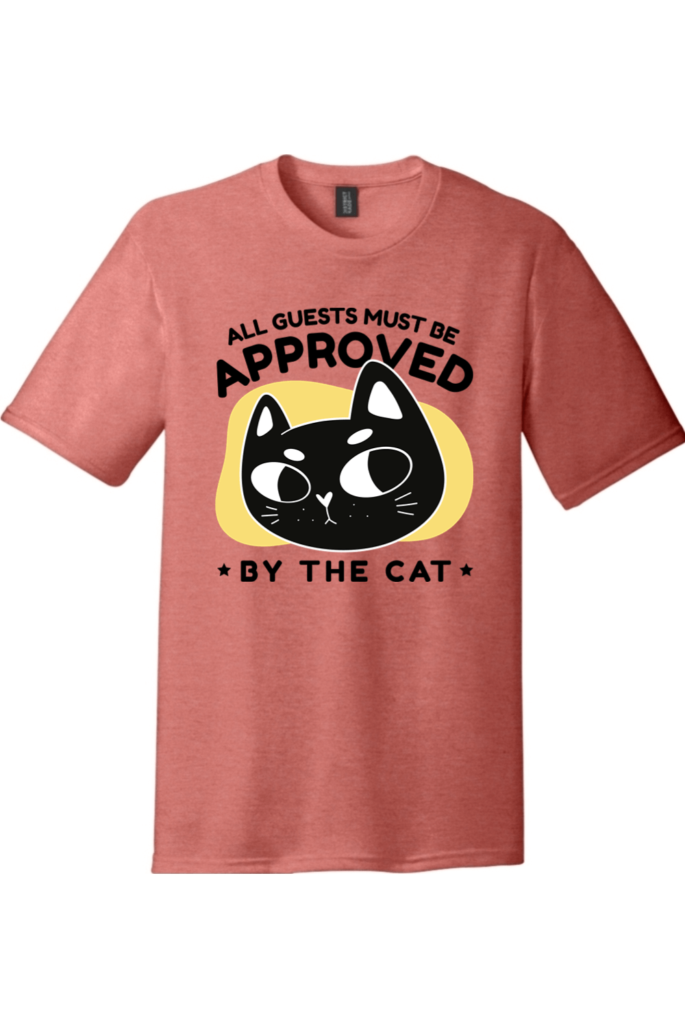 All Guests Must Be Approved by the Cat | District Perfect Tri Tee