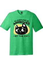 All Guests Must Be Approved by the Cat | District Perfect Tri Tee