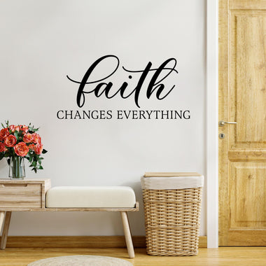 Faith changes everything wall decal. Christian decor.