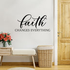 Faith changes everything wall decal. Christian decor.