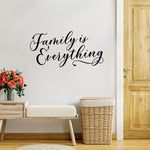 Family is Everything Wall Decal. Script font.