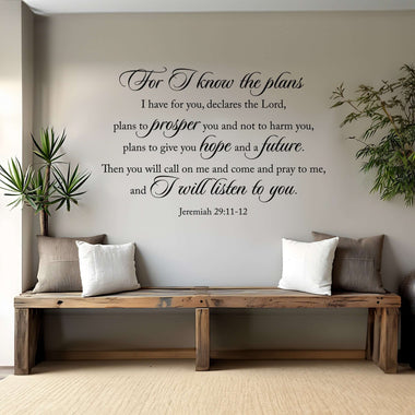 For I know the plans I have for you Decal | Jeremiah 29 11-12 Bible Verse | Christian Wall Decor