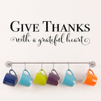 Give Thanks with a grateful heart Decal | Dining Room Vinyl | Kitchen Decor