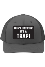 Don't Grow Up It's a Trap | Yupoong Retro Trucker Cap