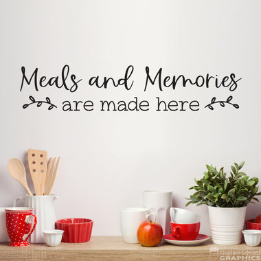 Meals and Memories are made here Decal | Farmhouse Kitchen Decor