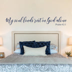 My Soul finds Rest in God alone Wall Decal. Christian Decor. Psalm 62:1.