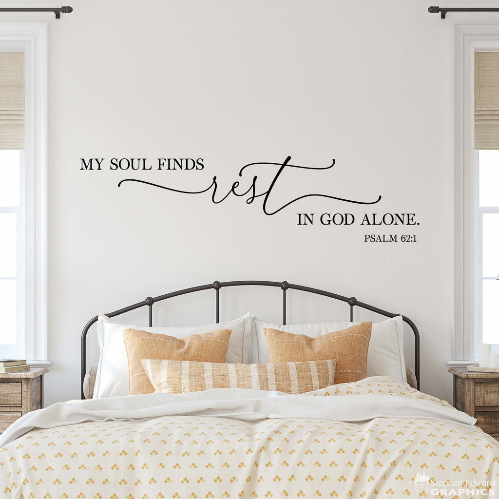 My Soul finds Rest in God alone Decal | Calming Bedroom Decor | Christian Bible Verse | Psalm 62:1