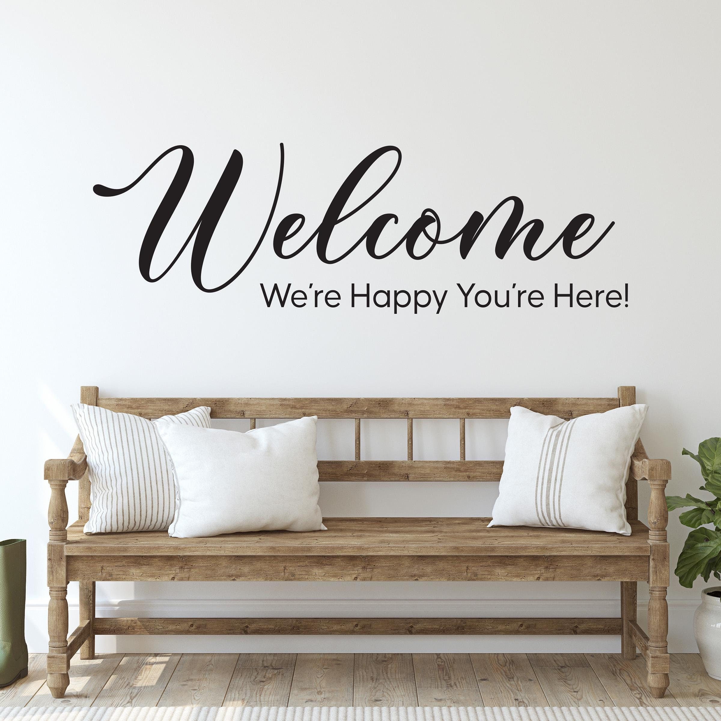 Welcome We're Happy You're Here Decal. Entryway Decal. Home Decor.