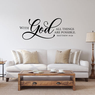 With God all things are possible Wall Decal. Matthew 19:26 bible verse. Christian Decor.