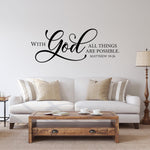 With God all things are possible Wall Decal. Matthew 19:26 bible verse. Christian Decor.