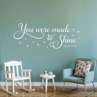 You were made to Shine Decal | Matthew 5:16 | Christian Decor