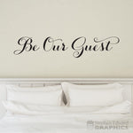 Be Our Guest Wall Decal | Wall Sticker