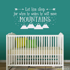Let Him Sleep for when He wakes He will move Mountains Vinyl Wall Decal | Baby Boy Nursery Decal | Boy Wall Sticker