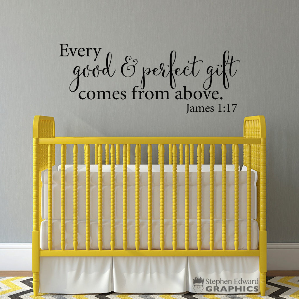 Every Good & Perfect Gift comes from Above Decal | Christian Nursery Decor | James 1:17 | Bible Quote