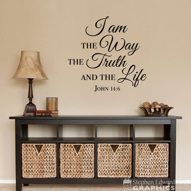 I am the Way the Truth and the Life Decal | Bible Verse John 14:6 | Christian Vinyl Wall Art