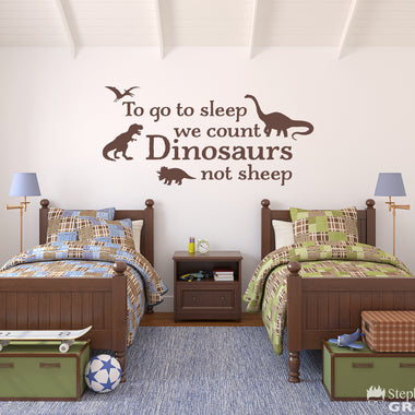 To go to sleep we count Dinosaurs not sheep Decal - Brother Bedroom Decor - Boy Dinosaur Wall Art