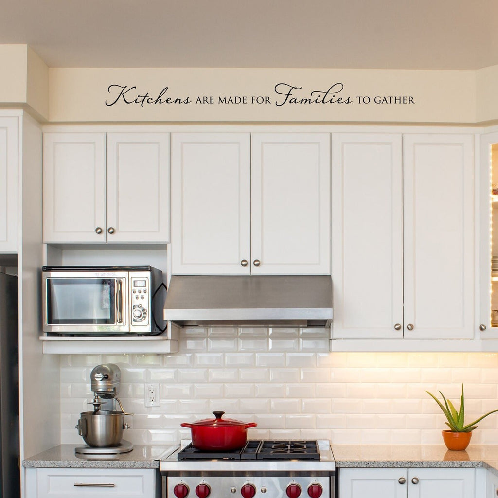 Kitchens are made for Families to gather Decal | Kitchen Wall Decal | Family Quote Wall Sticker | 1 line design