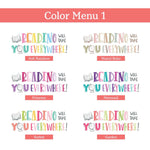 Reading Will Take You Everywhere Wall Decal | Inspirational Classroom Decor for Teachers and Kids | Motivational Quote Vinyl Sticker