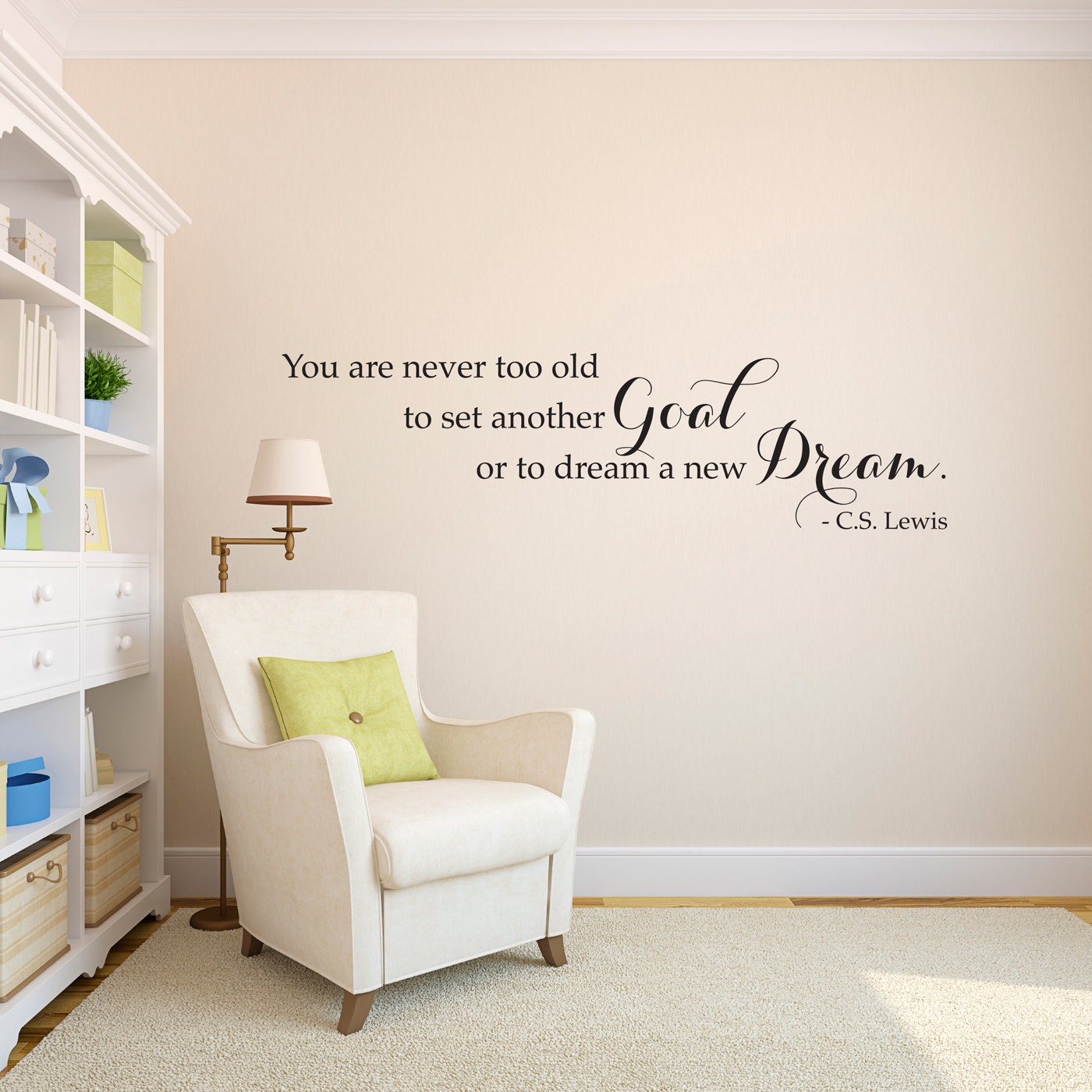 You are never too old to set another Goal or to dream a new Dream Decal - C.S. Lewis Quote Wall Art - Inspirational Decor