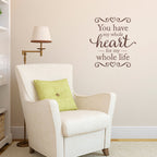 You have my whole Heart Wall Decal - for my whole life Decal - Love Wall Quotes - Medium