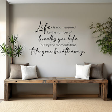Life is not measured Wall Decal | Quote Wall Decal | Living Room Decor