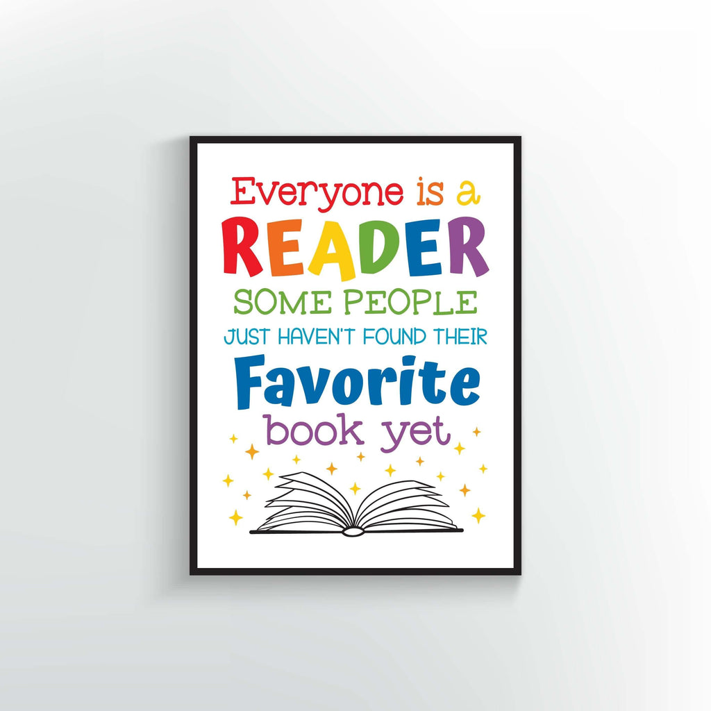 Everyone is a Reader some people just haven't found their favorite book yet. Wall art Poster or Print. Book graphic with sparkles.