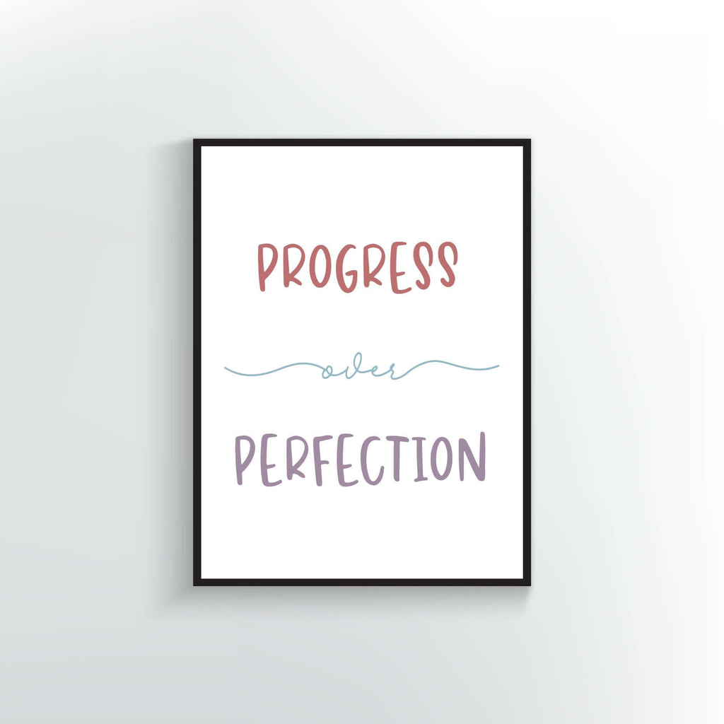 Progress over Perfection. Wall Poster or print.