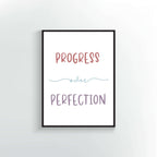 Progress over Perfection. Wall Poster or print.