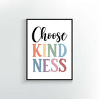 Choose Kindness Print | Classroom Poster | Home School Wall Art