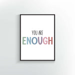 You are Enough Art Print. Soft Colors.
