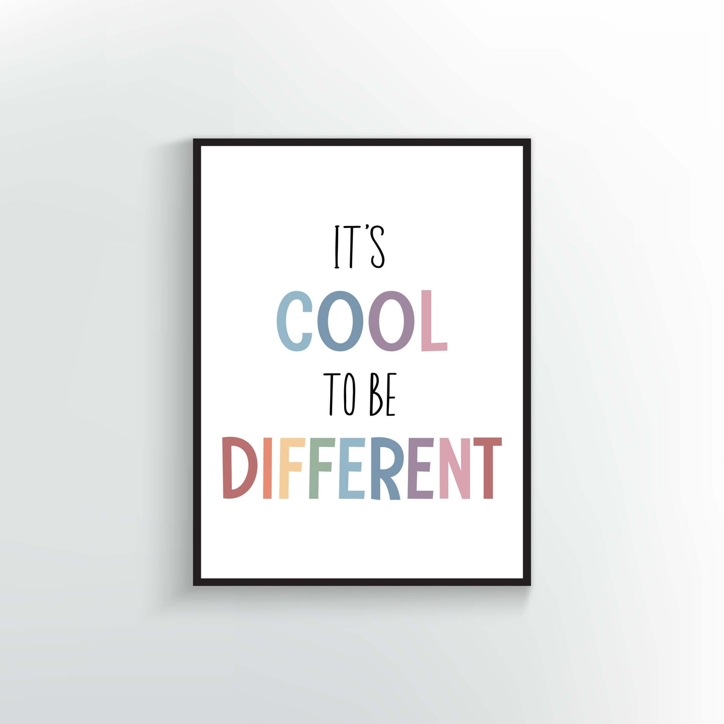 It&#39;s cool to be different. Positive affirmation.