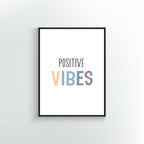 Positive Vibes Art Print. Vibes in soft colors. Inspirational quote.