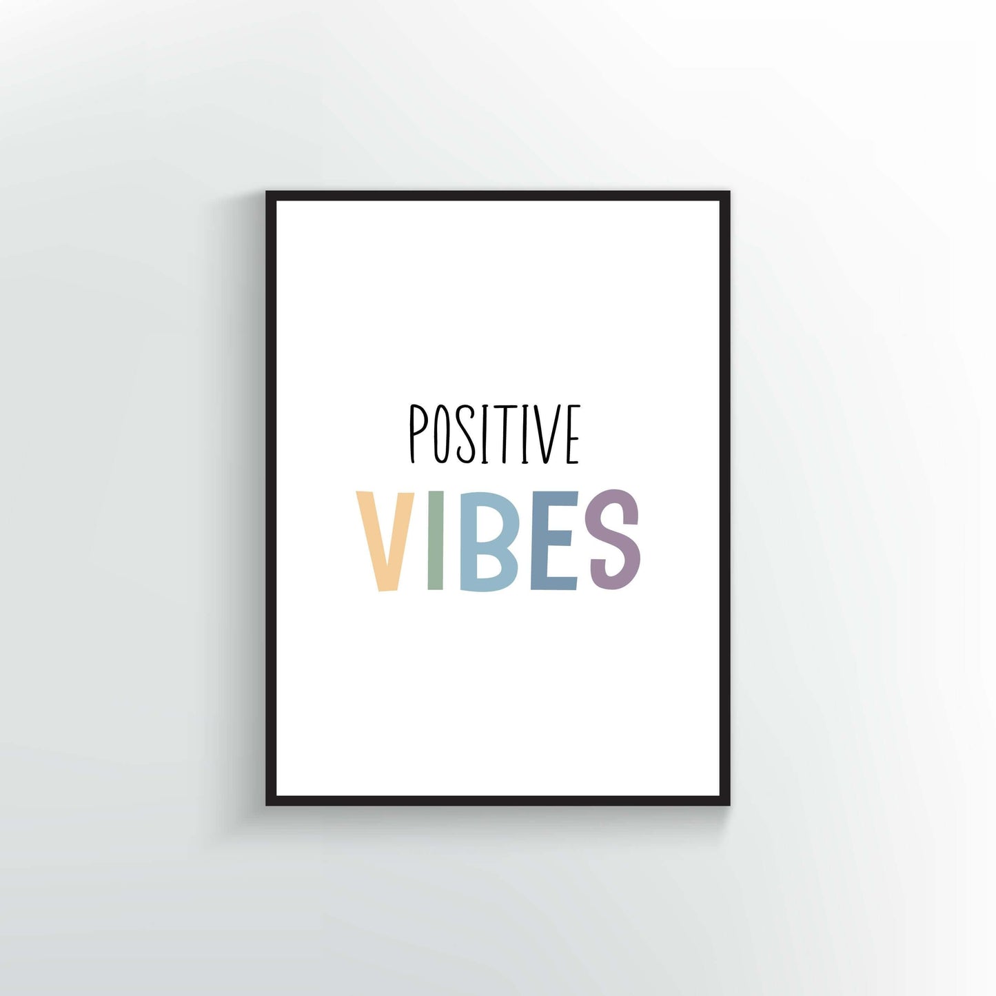 Positive Vibes Art Print. Vibes in soft colors. Inspirational quote.